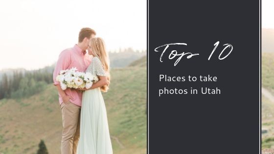 TOP 10 places to take photos in Utah